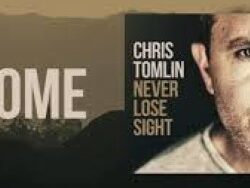 Chris Tomlin – Home_Lyric (MIDI Profesional)