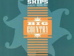 BIG COUNTRY – SHIPS (MIDI Profesional)